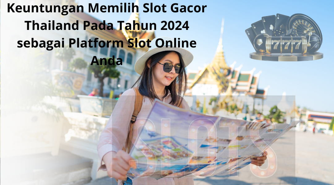 Slot Gacor Thailand